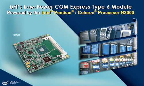 DFI提供搭载英特尔® Pentium®/Celeron® 处理器 并具成本效益的N3000系列嵌入式计算机模块